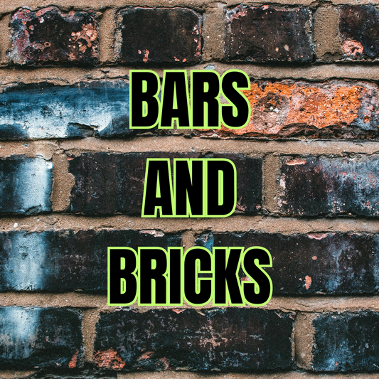 BARS AND BRICKS