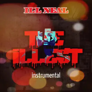 The illest by iLL NEAL (instrumental)