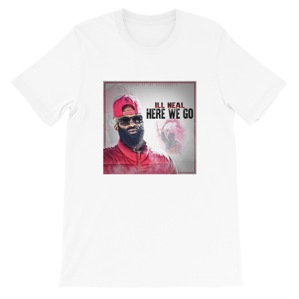 Ill neal Here we go tees