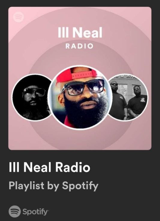 iLL NEAL RADIO FEATURING BEANIE SIGEL FREEWAY BLACK THOUGHT BENNY THE BUTCHER LITTLE BROTHER DAVE EAST 38 SPESH JAY Z AND MORE!!